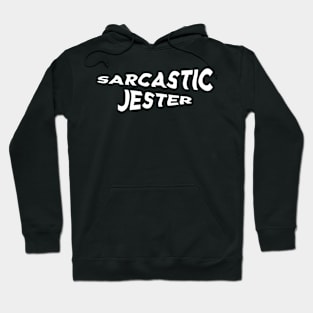 sarcastic jester Hoodie